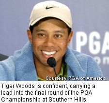 Tiger Woods is confident, carrying a lead into the final round of the PGA Championship at Southern Hills.