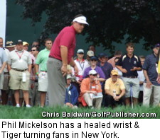 Phil Mickelson has a healed wrist & Tiger turning fans in New York.