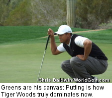 Greens are his canvas: Putting is how Tiger Woods truly dominates now. 