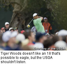 Tiger Woods doesn't like an 18 that's possible to eagle, but the USGA shouldn't listen.