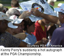 Kenny Perry's suddenly a hot autograph at the PGA Championship.