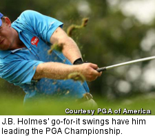 J.B. Holmes' go-for-it swings have him leading the PGA Championship.