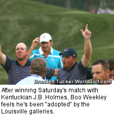 After winning Saturday's match with Kentuckian J.B. Holmes, Boo Weekley feels he's been "adopted" by the Louisville galleries.