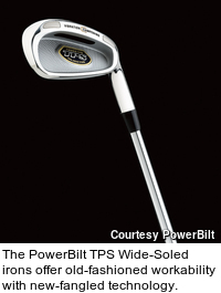 The PowerBilt TPS Wide-Soled irons offer old-fashioned workability with new-fangled technology.