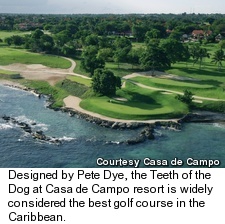 Teeth of the Dog - Casa de Campo resort